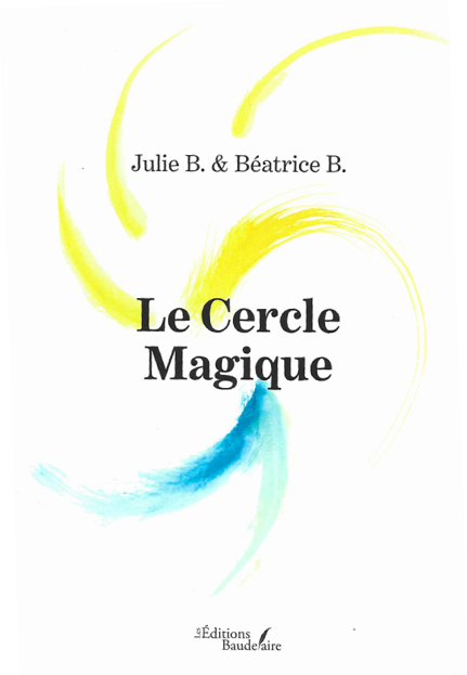 Julie B atrice B. Le Cercle Magique